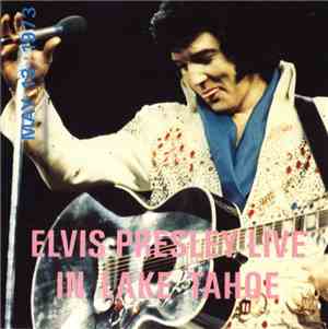 Elvis Presley - Live In Lake Tahoe May 13, 1973 - Dinner Show - Sahara Taho ...
