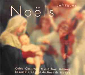 Ensemble Choral Du Bout-Du-Monde - Noёls Celtiques