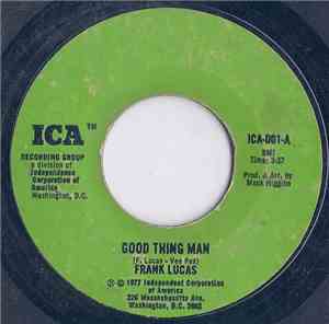 Frank Lucas - Good Thing Man / I Want My Mule Back