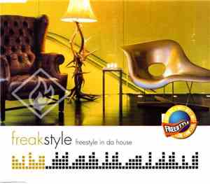 Freakstyle - Freestyle In Da House