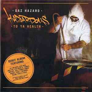 Gaz Hazard - Hazardous To Ya Health