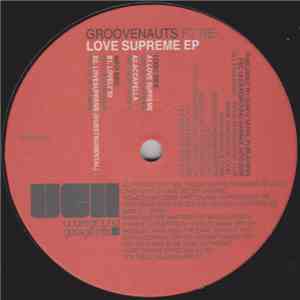 Groovenauts Ft Re  - Love Supreme EP