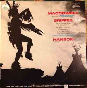Howard Hanson, Eastman-Rochester Orchestra - The Music Of MacDowell & Griff ...