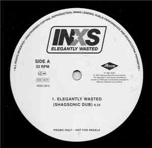 INXS - Elegantly Wasted