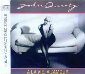 Jakie Quartz - A La Vie, A L'Amour