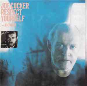 Joe Cocker - Respect Yourself + Bonus