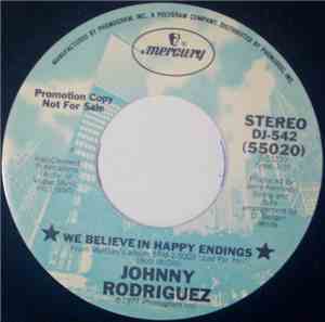 Johnny Rodriguez  - We Believe In Happy Endings