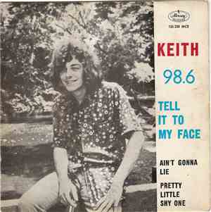 Keith  - Tell It To My Face