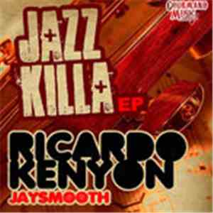 Kenyon & Ricardo & Jaysmooth - Jazz Killa EP