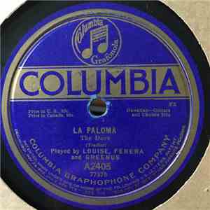Louise, Ferera And Greenus - La Paloma / Valse Bleue