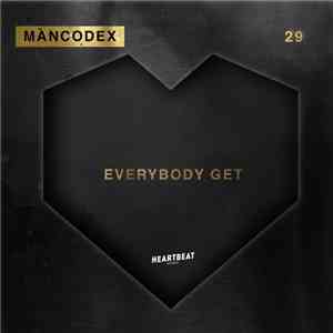 Mancodex  - Everybody Get