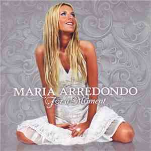 Maria Arredondo - For A Moment (Christmas Edition)