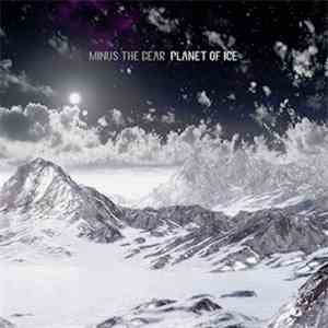 Minus The Bear - Planet Of Ice