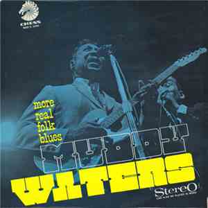 Muddy Waters - More Real Folk Blues