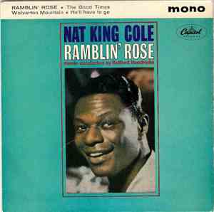 Nat King Cole - Ramblin' Rose