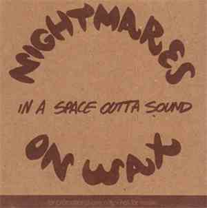 Nightmares On Wax - In A Space Outta Sound