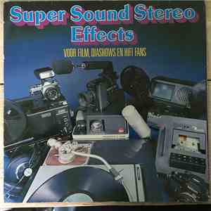 No Artist - Super Sound Stereo Effects Voor Film, Diashows En Hifi Fans
