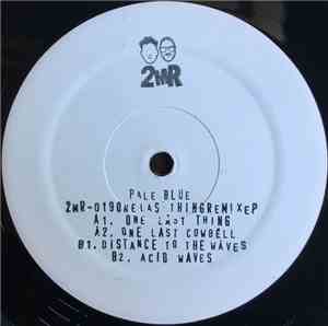 Pale Blue - One Last Thing Remix EP