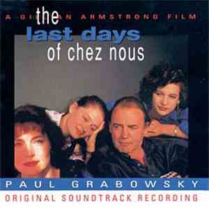 Paul Grabowsky - The Last Days Of Chez Nous (Original Soundtrack Recording)