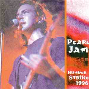 Pearl Jam - Hunger Strike 1996