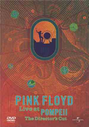 Pink Floyd - Live At Pompeii - The Director's Cut
