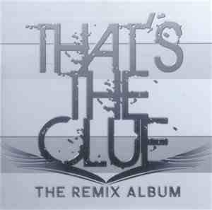 Rob Eagle  - That's The Clue (The Remix Album)