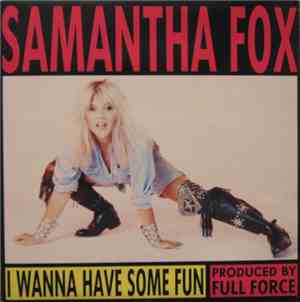 Samantha Fox - I Wanna Have Some Fun