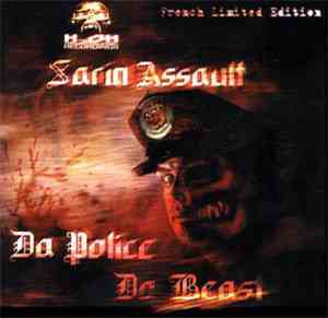 Sarin Assault - Da Police Da Beast