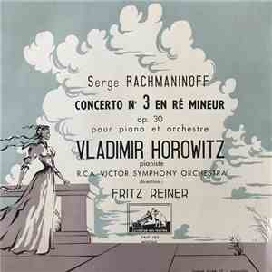 Serge Rachmaninoff - Vladimir Horowitz, Fritz Reiner, RCA Victor Symphony O ...