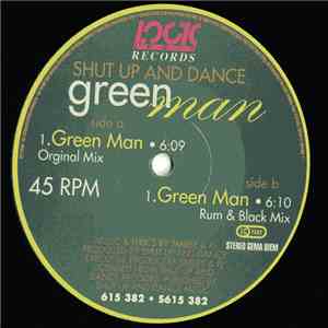 Shut Up And Dance - Green Man