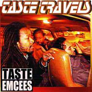 Taste Emcees - Taste Travels