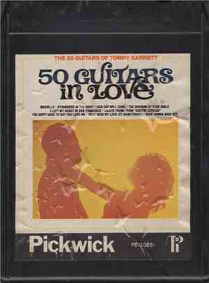 The 50 Guitars Of Tommy Garrett - The 50 Guitars In Love