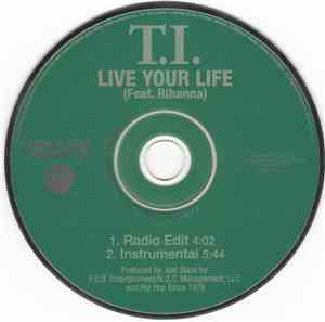 T.I. Feat. Rihanna - Live Your Life
