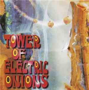Tower Of Electric Onions - Tower Of Electric Onions