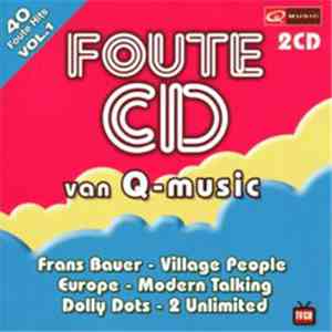 Various - Foute CD Van Q-Music Vol. 1