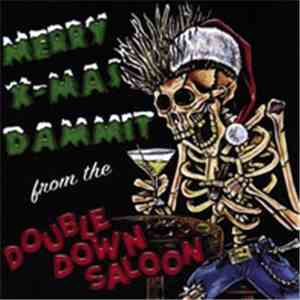 Various - Merry X-Mas Dammit: From The Double Down Saloon