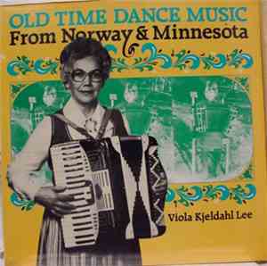 Viola Kjeldahl Lee - Old Time Dance Music From Norway & Minnesota