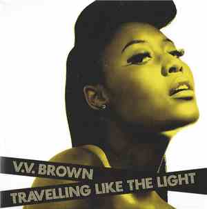 V.V. Brown - Travelling Like The Light