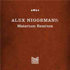 Alex Niggemann - Materium Remixes