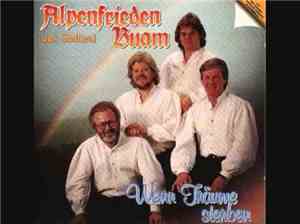 Alpenfrieden Buam - Wenn Träume Sterben