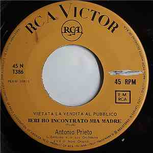 Antonio Prieto - Ieri Ho Incontrato Mia Madre