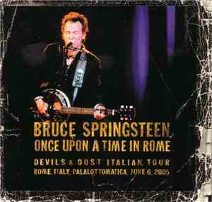 Bruce Springsteen - Once Upon A Time In Rome (Devils & Dust Italian Tour Bo ...