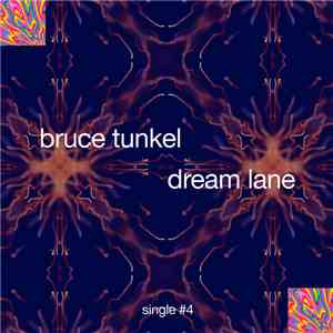 Bruce Tunkel - Dream Lane
