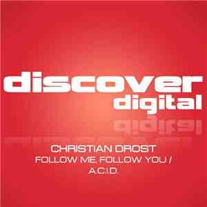 Christian Drost - Follow Me, Follow You / A.C.I.D.