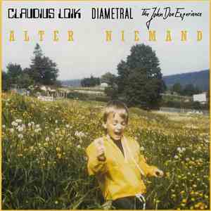 Claudius Loik; Diametral; The John Doe Experience - Alter Niemand