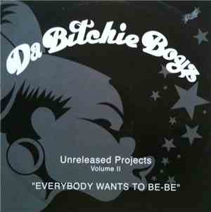 Da Bitchie Boyz - Unreleased Projects Volume II