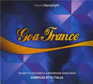 DJ Tulla - Goa Trance Volume TwentyEight