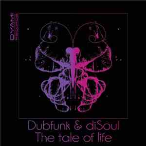 Dubfunk - The Tale Of Life
