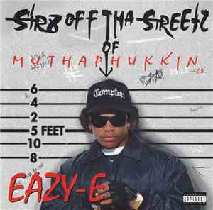 Eazy-E - Str8 Off Tha Streetz Of Muthaphukkin Compton