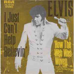 Elvis - I Just Can't Help Believin'